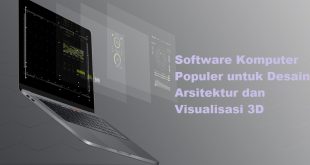 Software Komputer Populer untuk Desain Arsitektur dan Visualisasi 3D
