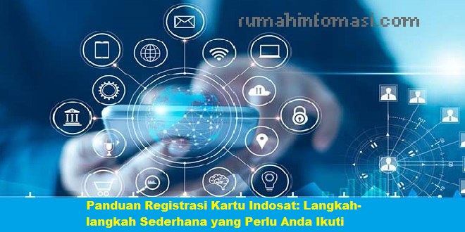 Panduan Registrasi Kartu Indosat